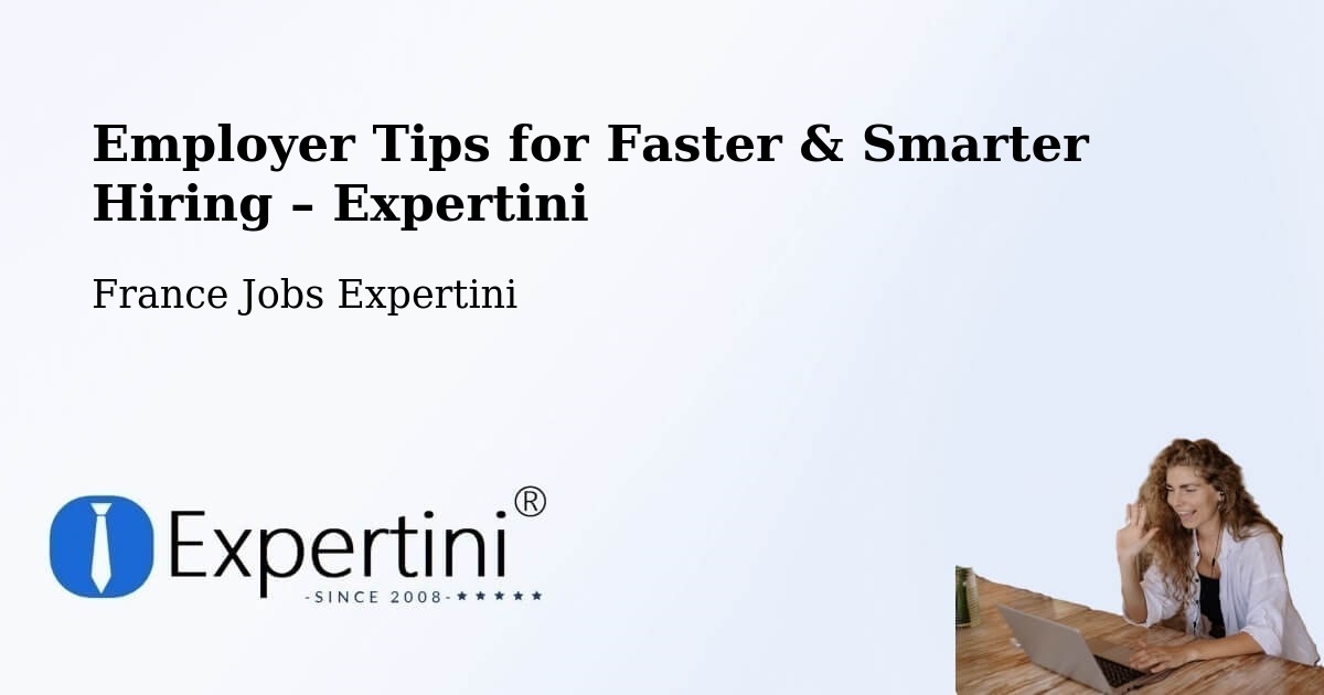 Employer Tips for Hiring & Recruitment – Rémalard - Rémalard, France Jobs Expertini
